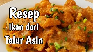 RESEP MEMBUAT IKAN DORI  TELUR ASIN DORI SALTED EGG SIMPLE COOKING [upl. by Rehtul998]