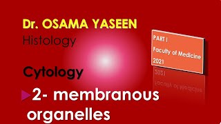 Cytology 2 Membranous organelles [upl. by Siward]