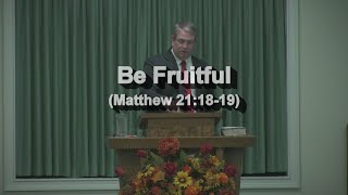 Be Fruitful [upl. by Johnathon]