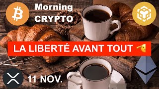 🚨 11 NOV 2024☀️☕️🥐 LA LIBERTÉ AVANT TOUT 🫡 QUEL EST VOTRE PLAN DE VENTE [upl. by Neile]