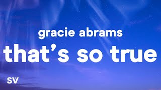 Gracie Abrams  Thats So True Lyrics [upl. by Mcbride]