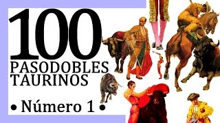 100 Pasodobles taurinos [upl. by Atneciv]