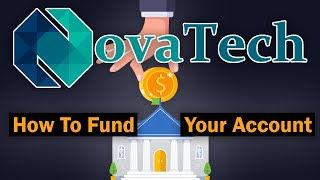 How To Fund Your NovaTech Account [upl. by Aire]