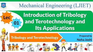 L 01 Introduction of Tribology and Terotechnology  Tribology and Terotechnology  Mechanical [upl. by Ebonee]