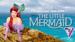 The Little Mermaid  Prince Of Wales Theatre Cannock  FEB HALF TERM 24 [upl. by Symons]