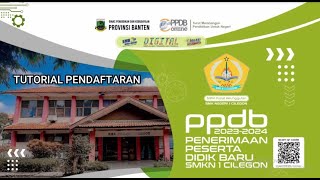 Tutorial Pendaftaran PPDB SMKN 1 Cilegon Tahun 20232024 [upl. by Lerrud]