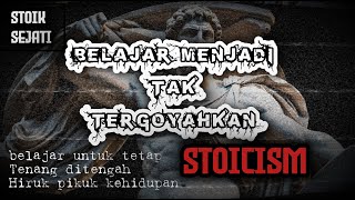 Stoicism belajar menjadi tak tergoyahkan Filosofi stoicism [upl. by Fantasia]