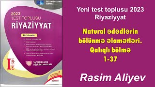 Natural ədədlərin bölünmə əlamətləri Qalıqlı bölmə 137  Test toplusu 2023 Riyaziyyat [upl. by Warfold]