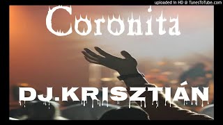 Coronita Túlpörögve 2020 DjKrisztián [upl. by Jojo]