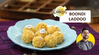 Easy Boondi Ladoo Recipe  घर पर बनाऐं बूंदी के लड्डू । Ladoo recipe  Chef Ranveer Brar [upl. by Berna]