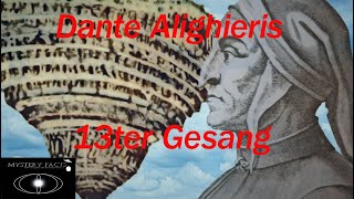 Dantes 13ter Gesang  Die Erscheinung im Traum  Hörbericht [upl. by Esten423]