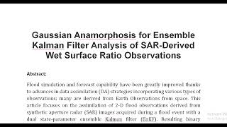 Gaussian Anamorphosis for Ensemble Kalman Filter Analysis of SAR Derived Wet Surface Ratio Observati [upl. by Yran]