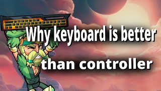 Why Keyboard Is Better Than Controller [upl. by Nospmis]