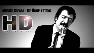 Müslüm Gürses  Bir Ömür Yetmez Official Video [upl. by Hoes]