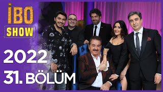 İbo Show 2022 31 Bölüm Hakan Taşıyan Necati Şaşmaz Melek Mosso Şafak Sezer Yiğit Mahzuni [upl. by Aiekat]