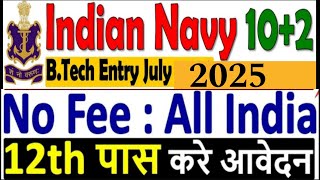 Navy BTech Entry July 2025 Batch  Nausena Bharti 102 Inter BTech Entry July 2025 Batch [upl. by Hyacintha660]