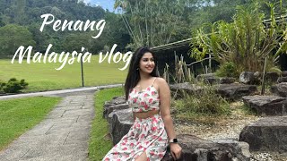 Penang Malaysia Vlog [upl. by Ihteerp]