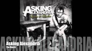 ASKING ALEXANDRIA  The Match [upl. by Isabeau90]