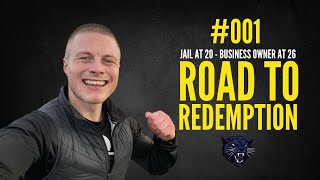 001  Jail at 20  Business Owner at 26  The Road to Redemption with Decky Thompson Part 1 [upl. by Kozloski]