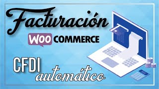 ✅ Como crear facturas en WordPress  Woocommerce ➡ CFDI automáticamente [upl. by Sivolc]