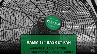 New RAMM 18” Basket Fans • AgriculturallyRated ThermallyProtected Motor IndoorOutdoor  More [upl. by Aniretake]