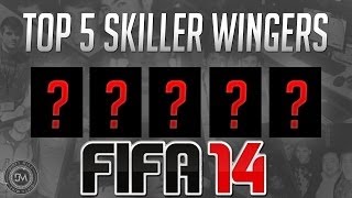 Top 5 Wingers LWRW 5 Star Skillers in FIFA 14 Ultimate Team FUT 14 Guide to Best Squad [upl. by Acireit]