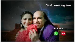 Chahat Fateh Ali Khan  Bado Badi Song Ringtone  New Tranding Ringtone [upl. by Anitnatsnoc]