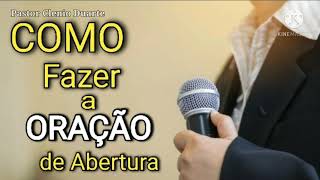 COMO FAZER ORAÇÃO INICIAL  ORAÇÃO DE ABERTURA [upl. by Nylauqcaj]