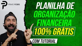 PLANILHA DE ORGANIZAÇÃO FINANCEIRA GRÁTIS  Aprenda a organizar suas finanças [upl. by Ailaht]