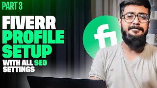 How To Setup a Seller Profile On Fiverr 2024  Fiverr 20 Complete Course [upl. by Kciderf]