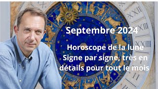 Horoscope de la lune en détail pour septembre 2024 [upl. by Nelubez]