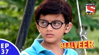 Baal Veer  बालवीर  Episode 37  Full Episode [upl. by Yhtir598]