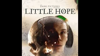 The Dark Pictures Anthology Little HopeFull Playthrough [upl. by Riane990]