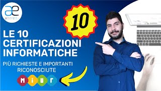 Le 10 Certificazioni Informatiche più richieste e RICONOSCIUTE dal Miur [upl. by Coco]