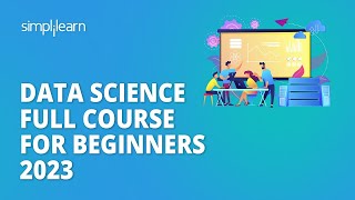 🔥 Data Science Full Course for Beginners 2023  Learn Data Science in 12 Hours  Simplilearn [upl. by Anaeg464]