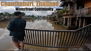 Chanthaburi Thailand Waterfront Community along the Riverside to the Church [upl. by Hathcock346]