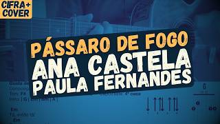 Pássaro de Fogo  Ana Castela e Paula Fernandes  Violão  Cifra [upl. by Vipul]