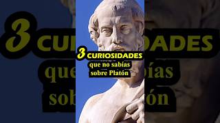 3 CURIOSIDADES que no sabías sobre Platón filosofia curiosidades [upl. by Nuavahs]