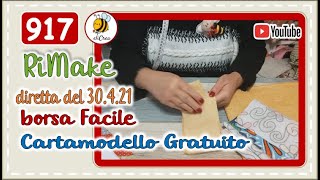 917🔴 Borsa Facile riMake della DIRETTA del 30042021  cartamodello GRATUITO elicreaCUCITO [upl. by Sharma529]