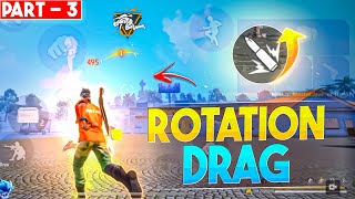 PART  3  🔥 PERFECT ROTATION DRAG 🔥 FREE FIRE MAX [upl. by Esinehc]