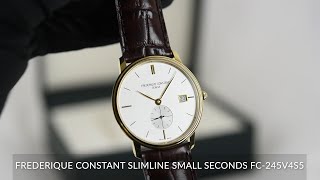 Frederique Constant Slimline Small Seconds FC245V4S5 [upl. by Eiramoj]