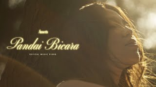 ANNETH  PANDAI BICARA OFFICIAL MUSIC VIDEO [upl. by Aninahs]