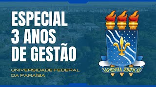 ESPECIAL  UFPB  3 ANOS DE GESTÃO [upl. by Natam]