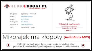 MIKOŁAJEK MA KŁOPOTY  AUDIOBOOK MP3 Przygody Mikołajka  Pobierz Książkę Audio [upl. by Maharba]