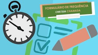 Tutorial  Criar Formulário de Frequência Escolar Chamada [upl. by Mcwherter668]