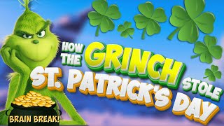 St Patricks Day Grinch Run  St Patricks Brain Break  Just Dance  Freeze Dance  GoNoodle [upl. by Eatnoled]