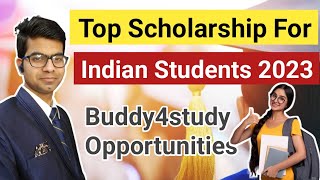 🎓Top Scholarships for Indian Students 2023  Buddy4Study Opportunities English Knowledge Radar [upl. by Ardnusal]