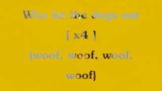 Baha Men  Who Let The Dogs Out with Lyrics [upl. by Holcman]