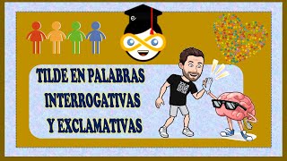 La tilde en las palabras interrogativas y exclamativas [upl. by Volney]