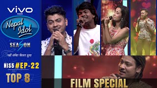 NEPAL IDOL  SEASON 5  FILM SPECIAL  EPISODE 22  TOP 8  AP1HD [upl. by Aydne]